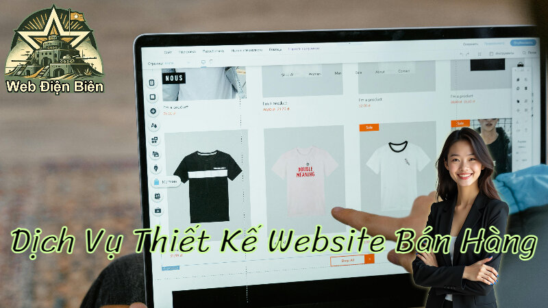 Dịch Vụ Thiết Kế Website Bán Hàng Uy Tín